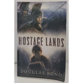 Hostage Lands (Heroes & History) - Paperback By Douglas Bond