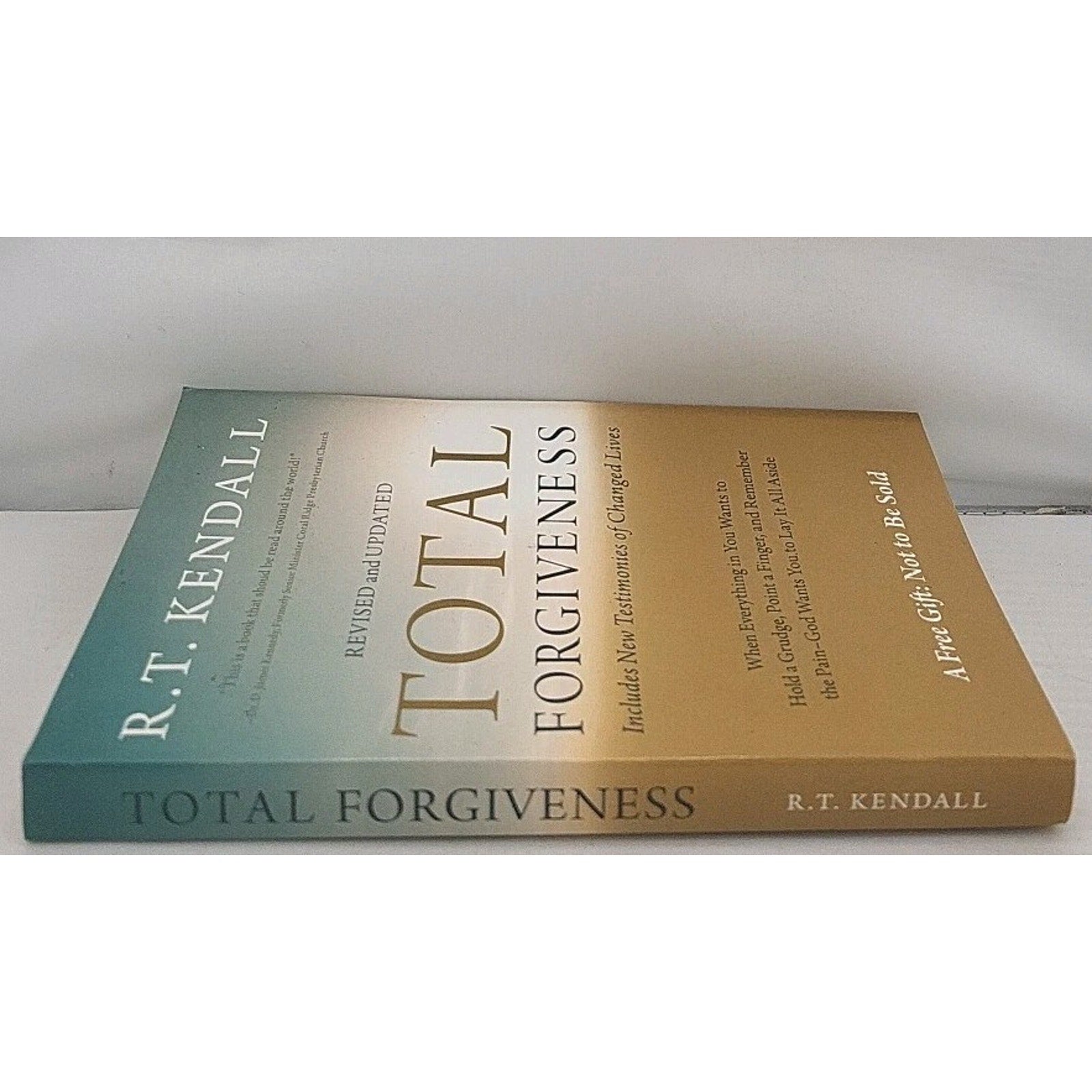 Total Forgiveness - Paperback By R. T. Kendall