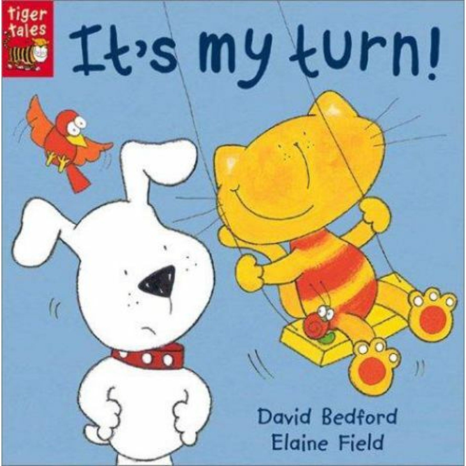 It's My Turn! by Elaine Field and David Bedford (2001, Picture Book)