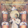 Big Band Instrumentals: 16 Most Requested Songs by Various Artists (CD,...
