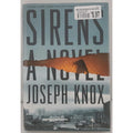 Sirens: A Novel (An Aidan Waits Thriller) - Hardcover By Knox, Joseph