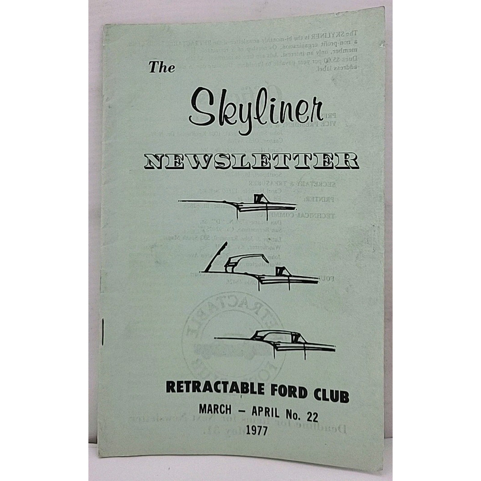 The Skyliner Newsletter - Retractable Ford Club #22 - March-April 1977