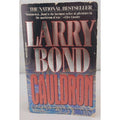 Cauldron by Patrick Larkin and Larry Bond (1994, Mass Market)