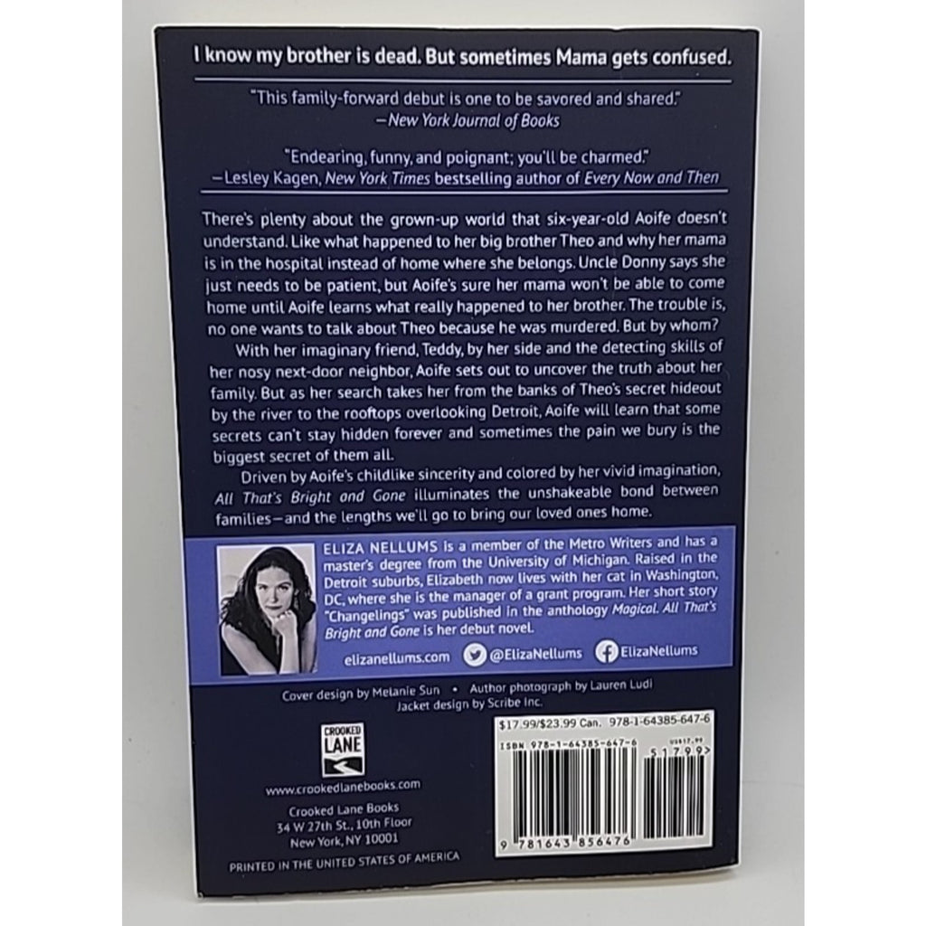 All That's Bright and Gone : A Novel by Eliza Nellums (2020, Trade Paperback)