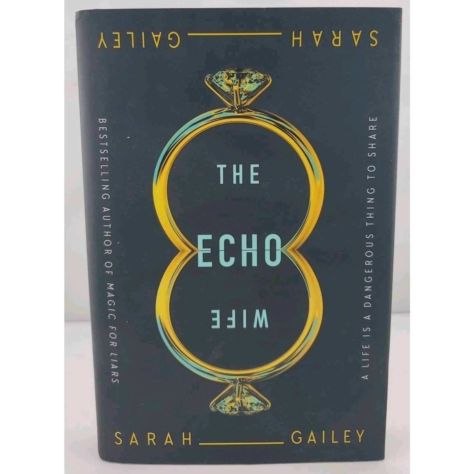The Echo Wife - Hardcover By Gailey, Sarah