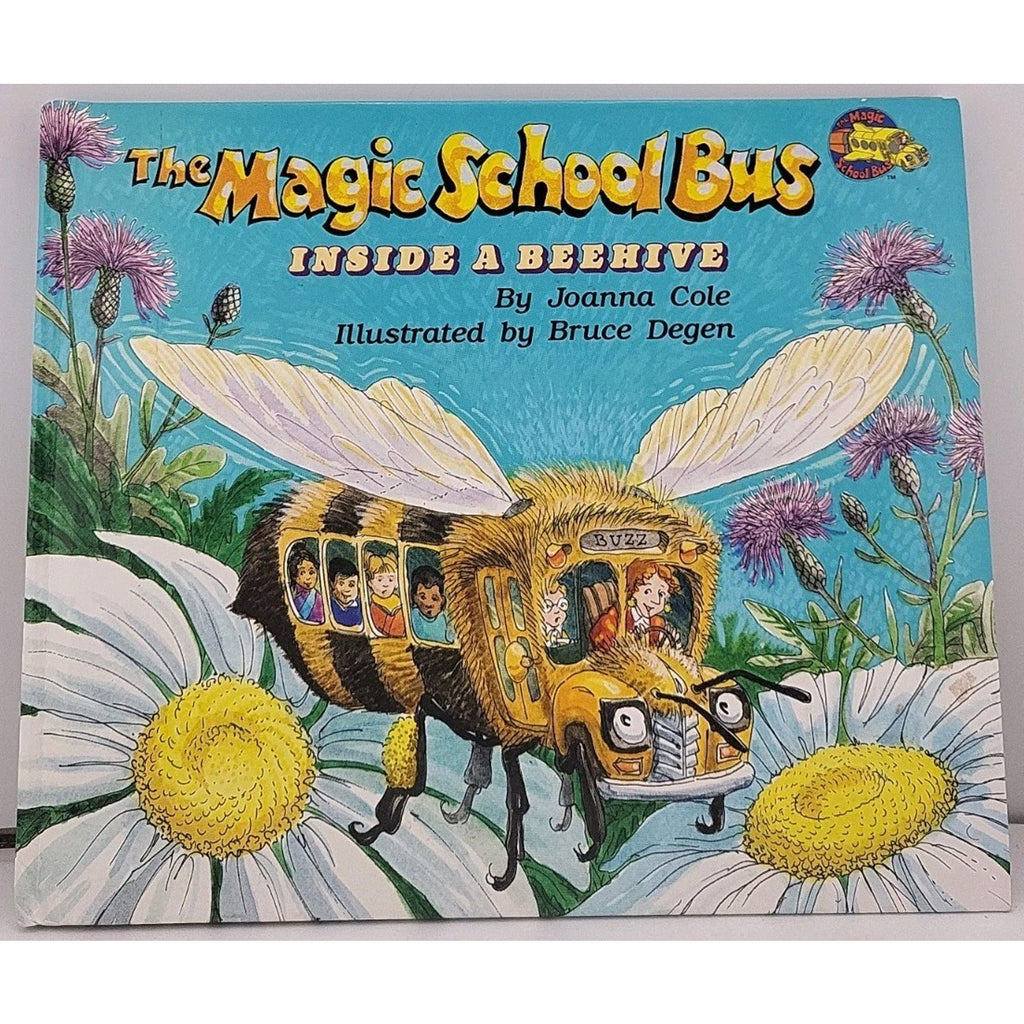 Magic School Bus Inside a Beehive by Joanna Cole