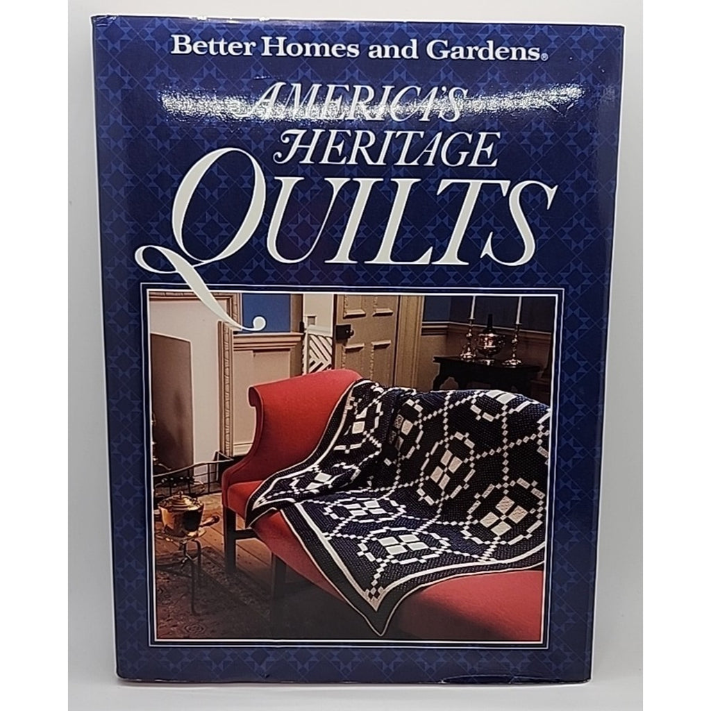 America's Heritage Quilts by Better Homes and Gardens Editors (1991, HC)