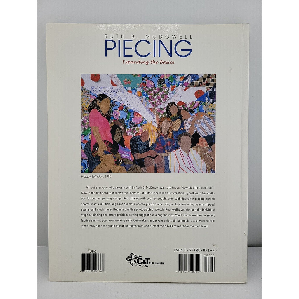 Piecing : Expanding the Basics by Ruth B. McDowell (1998, Trade Paperback)