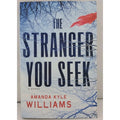 Stranger You Seek : A Novel by Amanda Kyle Williams (2011, Hardcover)