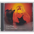 I'm over You by Lisa Pure (Cd5 Maxi-Single, 2002)