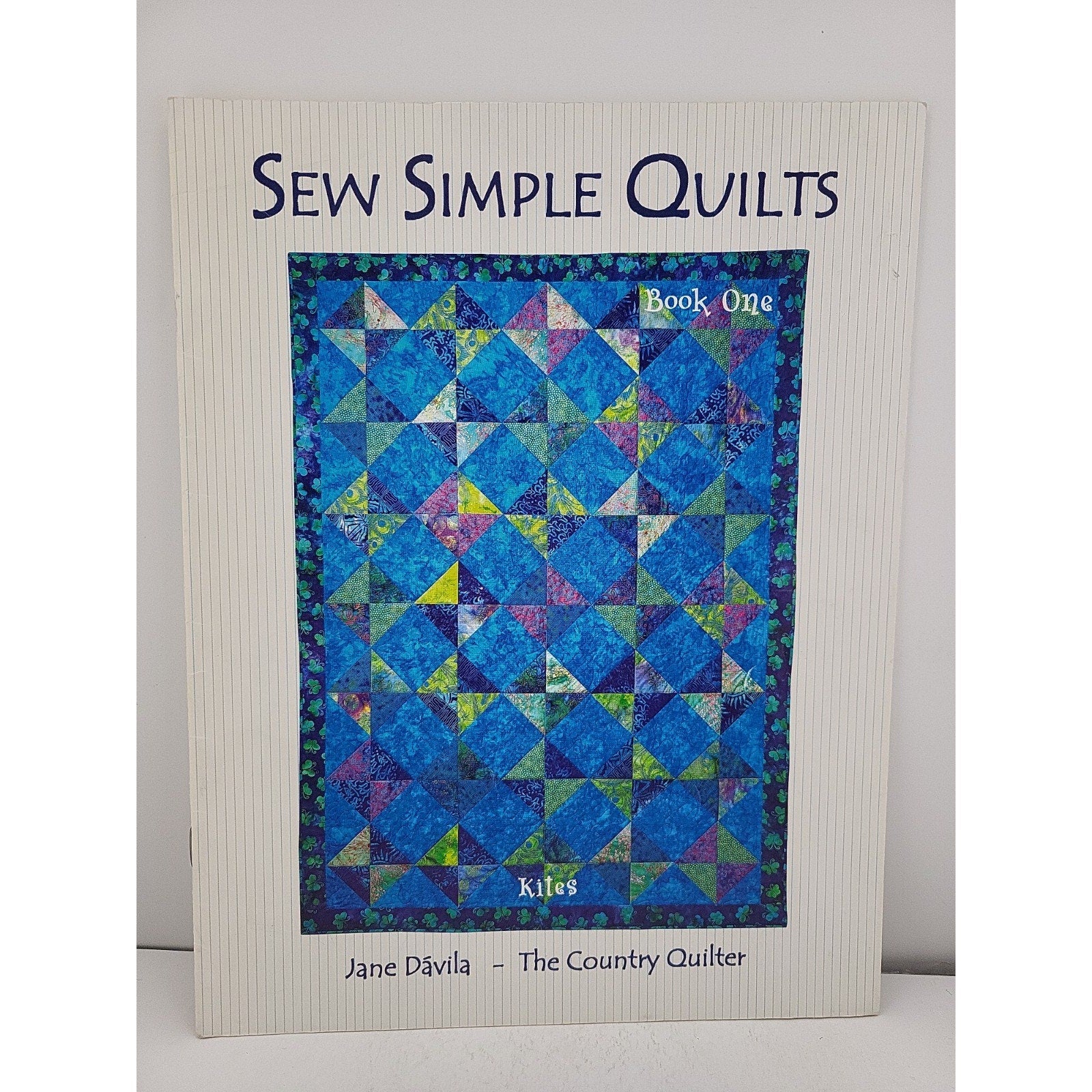Sew Simple Quilts By Jane Davila