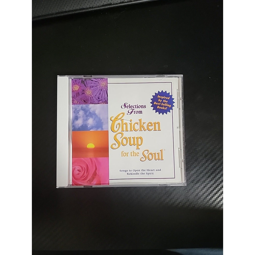"Selections from Chicken Soup for The Soul" - Songs to Open the Heart (CD, 1999)