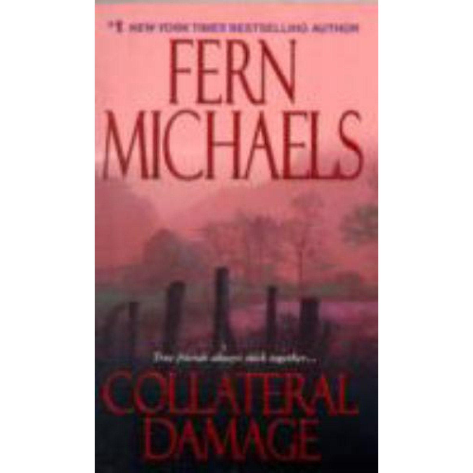 Collateral Damage by Fern Michaels (2008, UK- A Format Paperback)