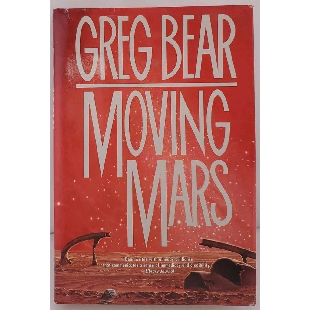 Moving Mars by Greg Bear (1993, Hardcover)