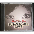 Just For You Susan Tomes Laws CD