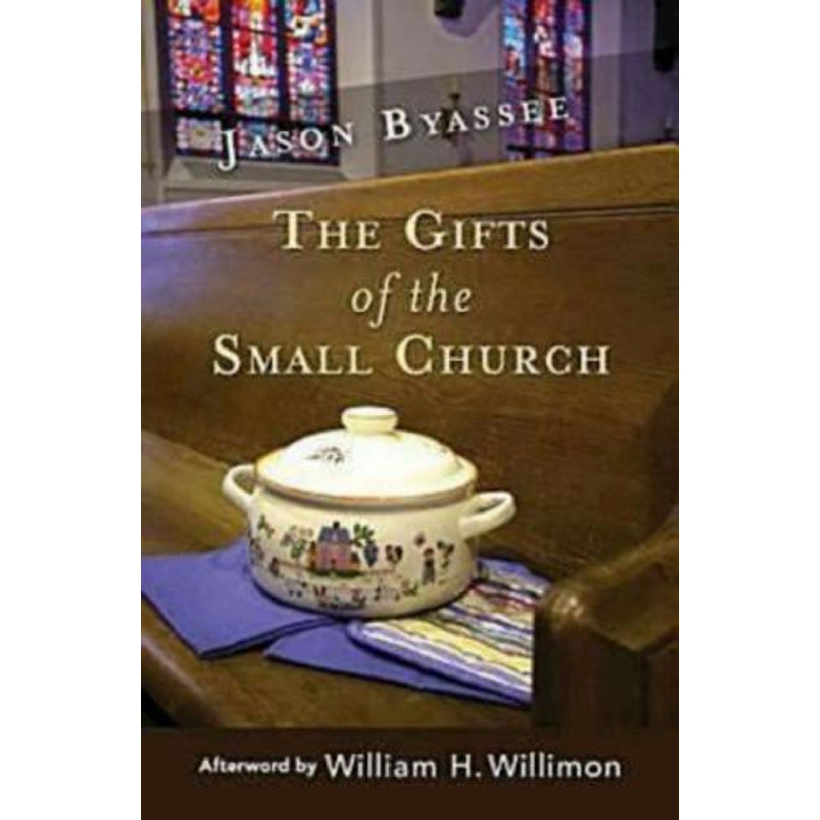 The Gifts of the Small Church by Jason Byassee (2010, Trade Paperback)