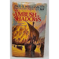 The Pelbar Cycle Ser.: An Ambush of Shadows by Paul O. Williams (1983)