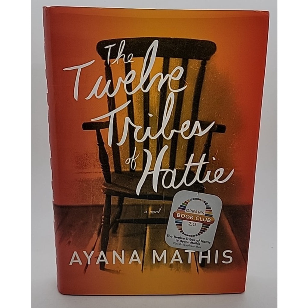 Twelve Tribes of Hattie by Ayana Mathis (2012, Hardcover)