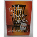 Twelve Tribes of Hattie by Ayana Mathis (2012, Hardcover)