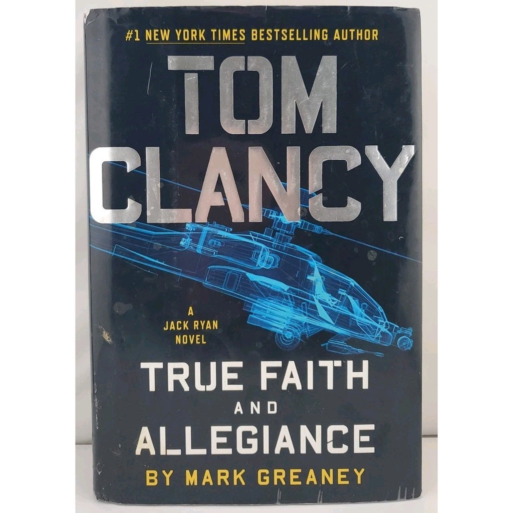 Tom Clancy True Faith and Allegiance by Mark Greaney (2016, Hardcover)
