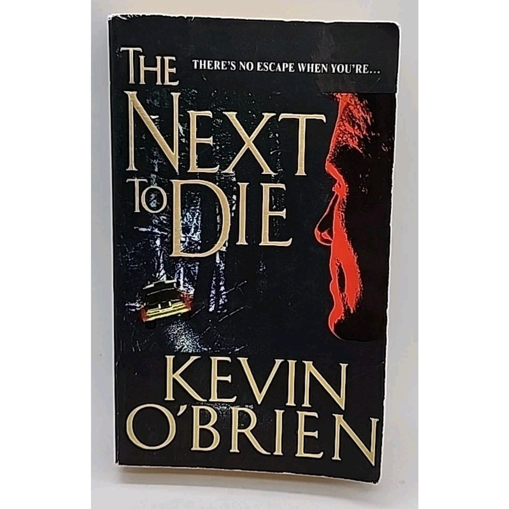 The Next to Die by Kevin O'Brien Paperback