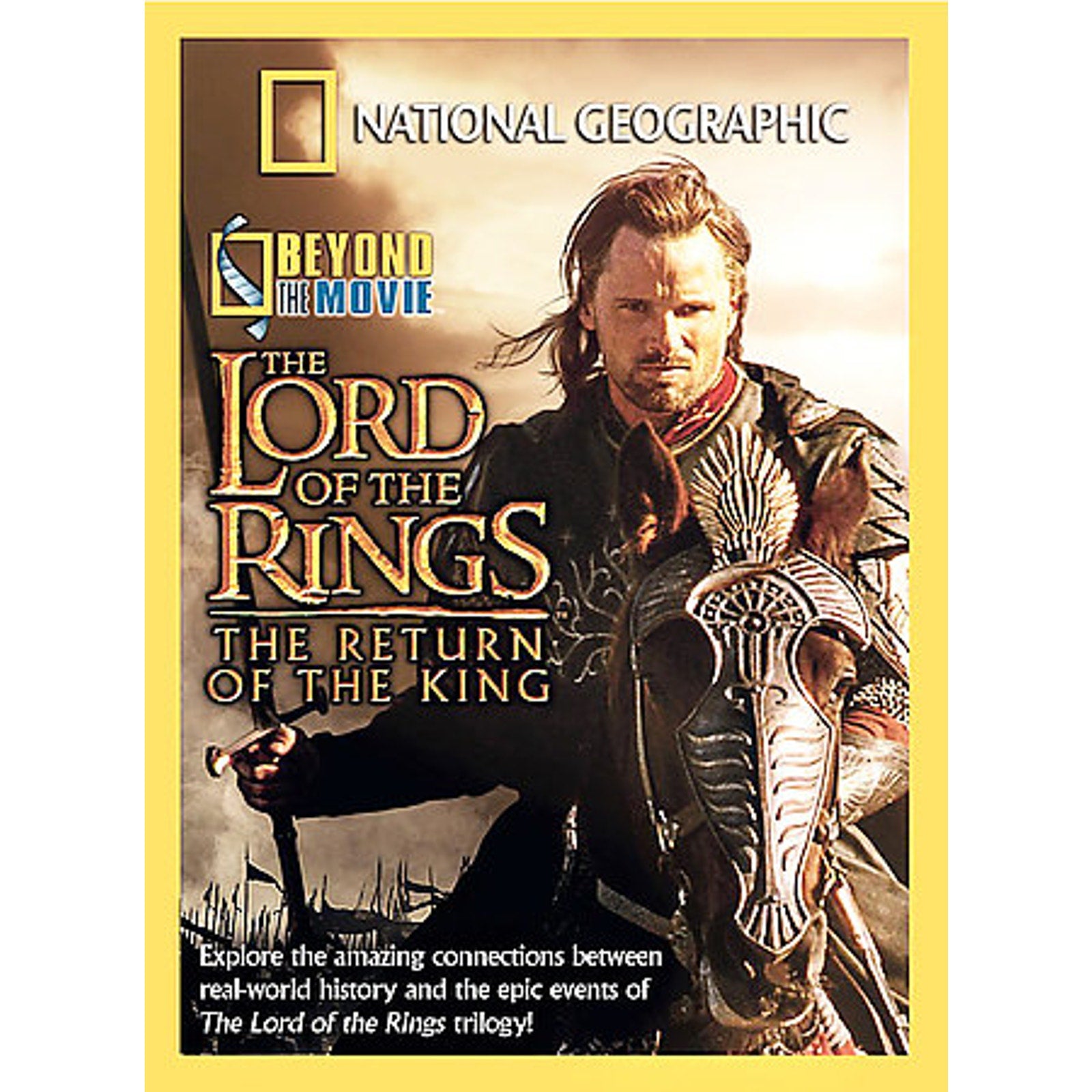National Geographic - Beyond the Movie: The Lord of the Rings: The Return of th…
