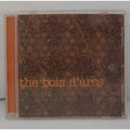 The Bois D'arcs CD