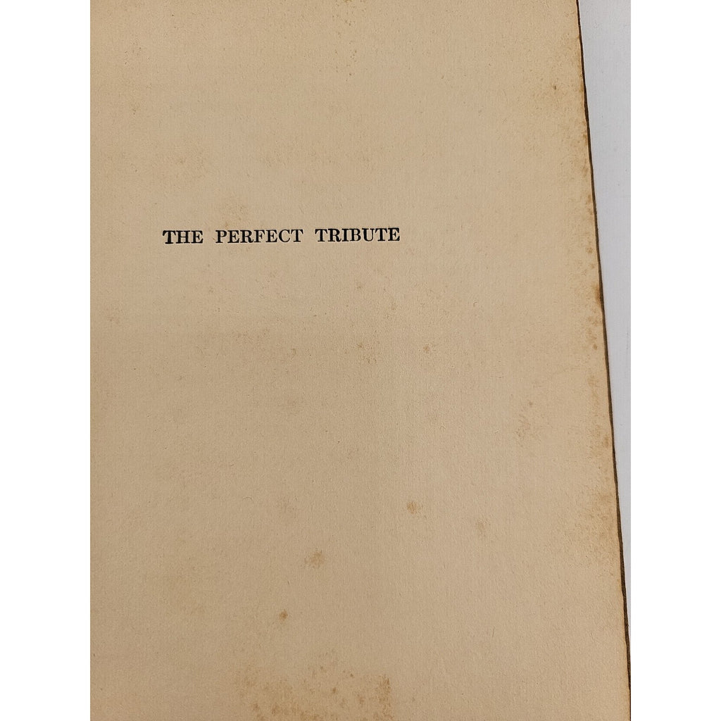 The Perfect Tribute By Mary Raymond Shipman Andrews 1920 Scribner’s HC Preowned