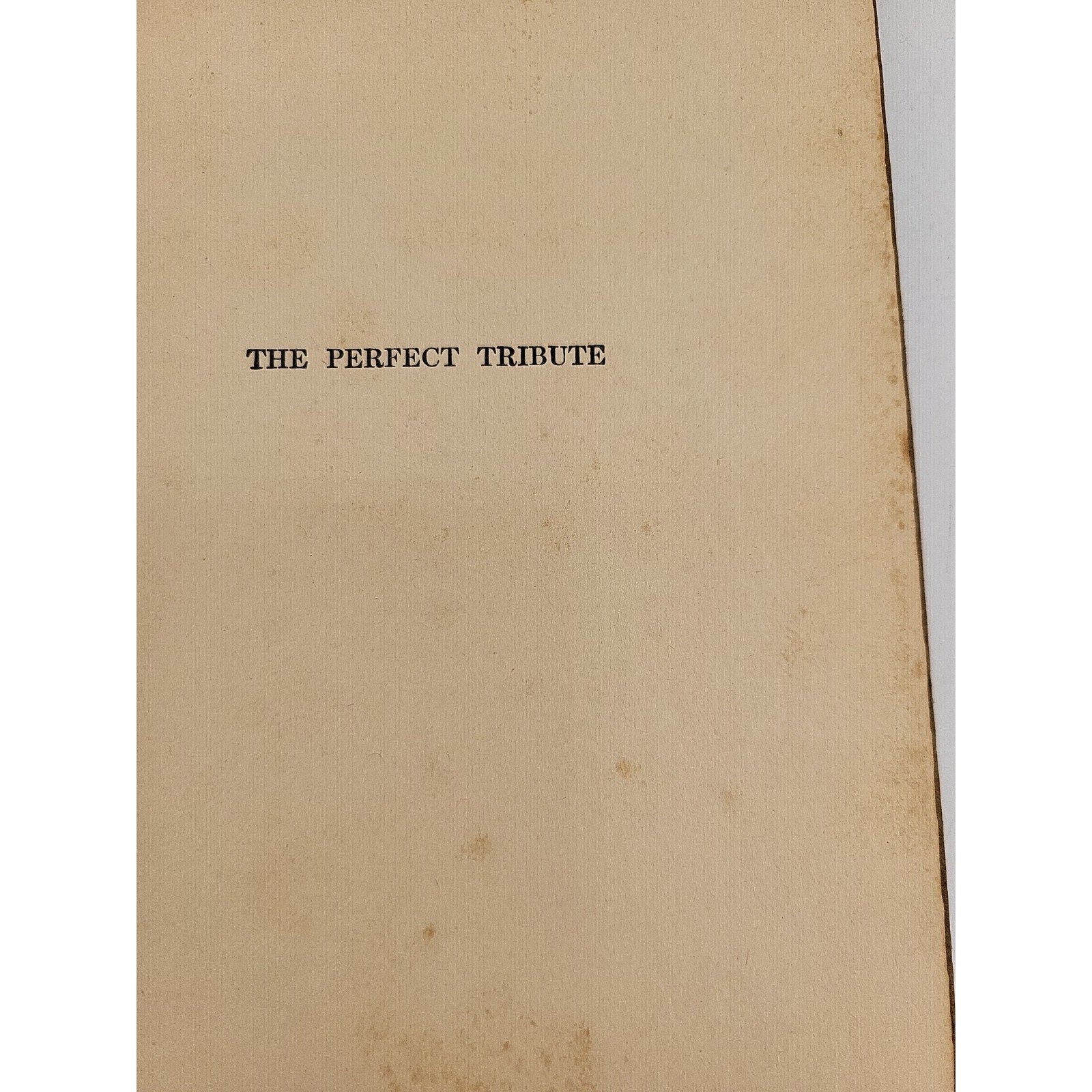 The Perfect Tribute By Mary Raymond Shipman Andrews 1920 Scribner’s HC Preowned
