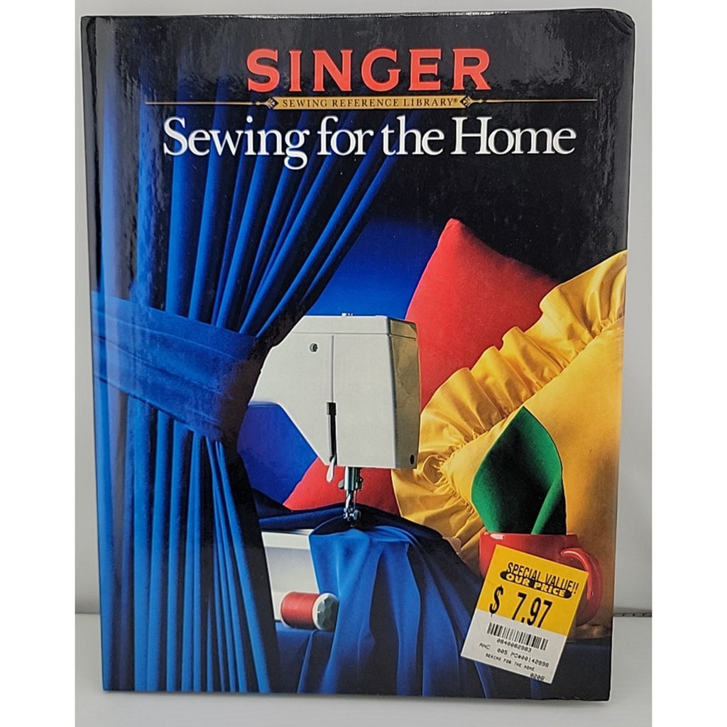 Sewing For The Home: Singer Sewing Reference Library 1988 Hardcover Book