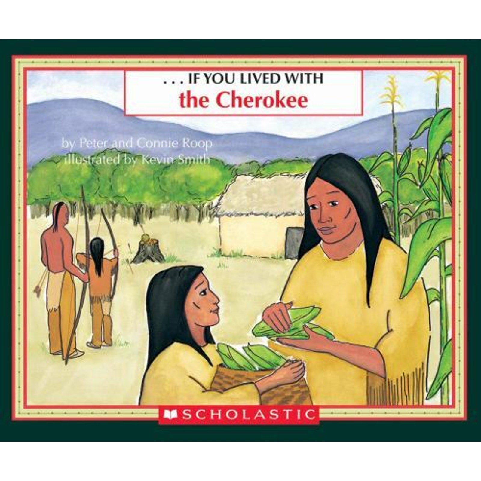 If You... Ser.: Cherokee by Connie Roop and Peter Roop (1998, Trade Paperback)
