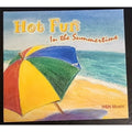 Hot Fun in the Summertime HSN (CD)
