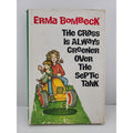 Grass Is Always Greener over the Septic Tank by Erma Bombeck (1976, Hardcover)