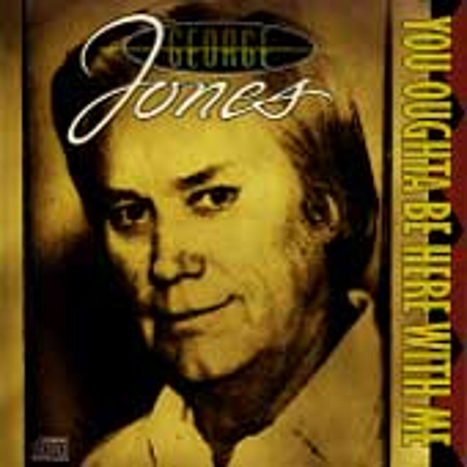 You Oughta Be Here with Me by George Jones (Cassette, Jul-1990, Epic)