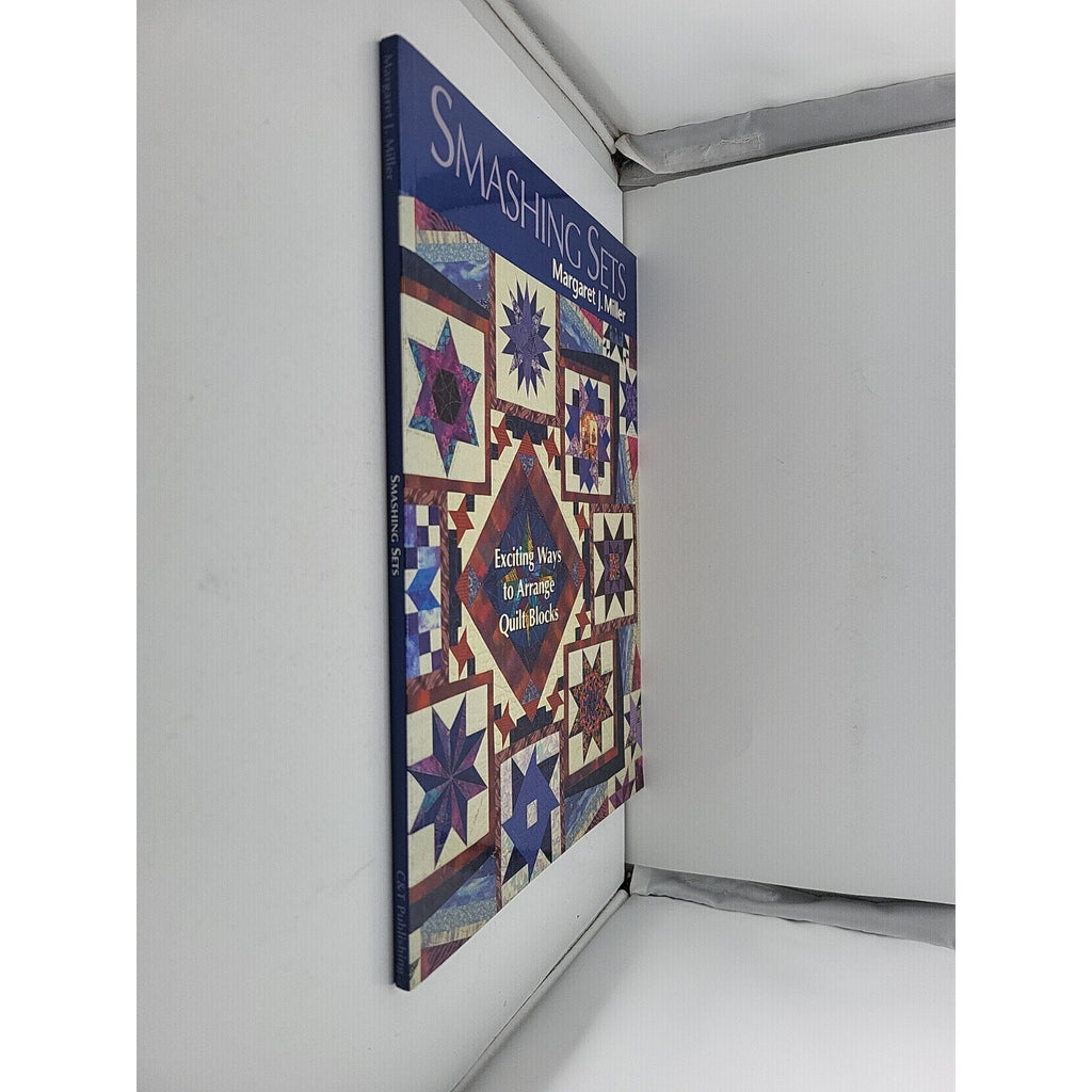 Smashing Sets : Exciting Ways to Arrange Quilt Blocks by Margaret J. Miller...