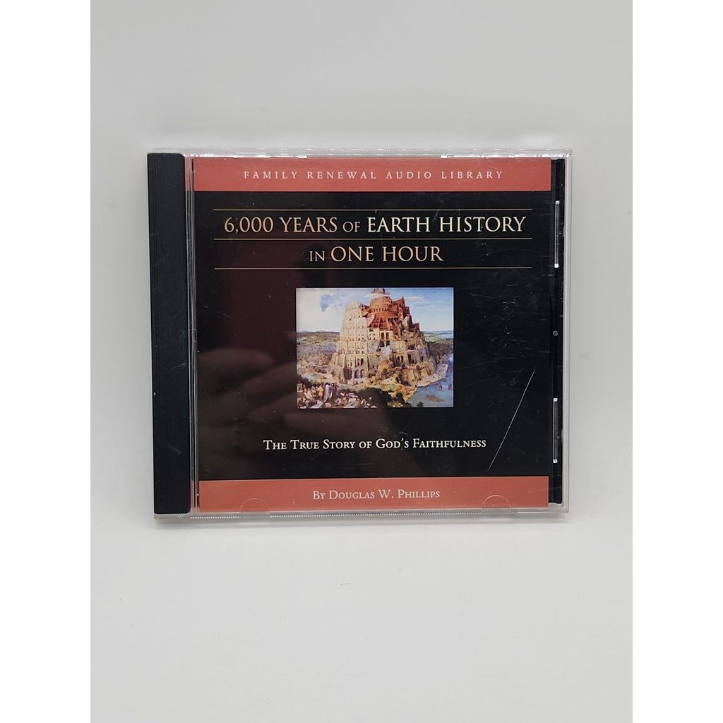 6,000 Years of Earth History in One Hour by Douglas W. Phillips (2000,...