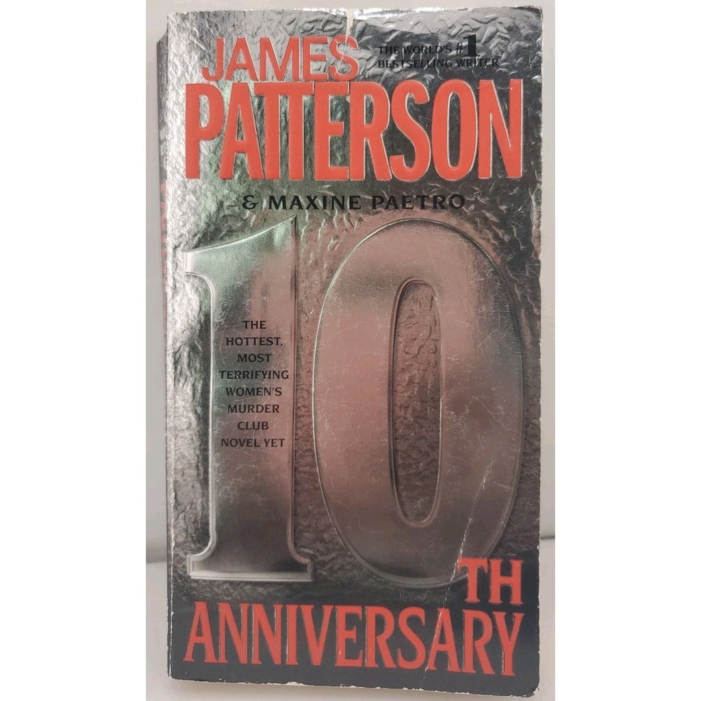 10th Anniversary by James Patterson and Maxine Paetro (2012, Mass Market)
