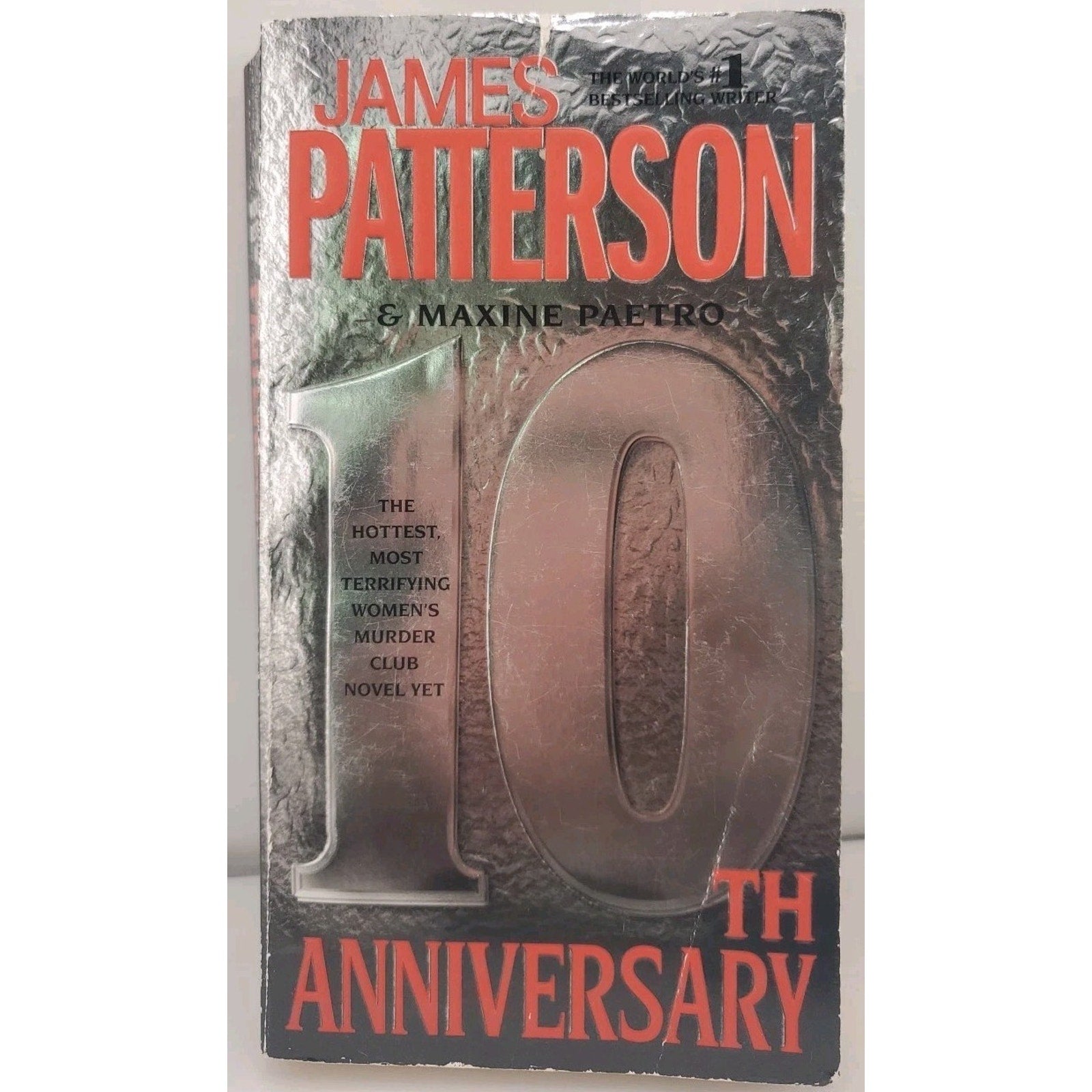 10th Anniversary by James Patterson and Maxine Paetro (2012, Mass Market)