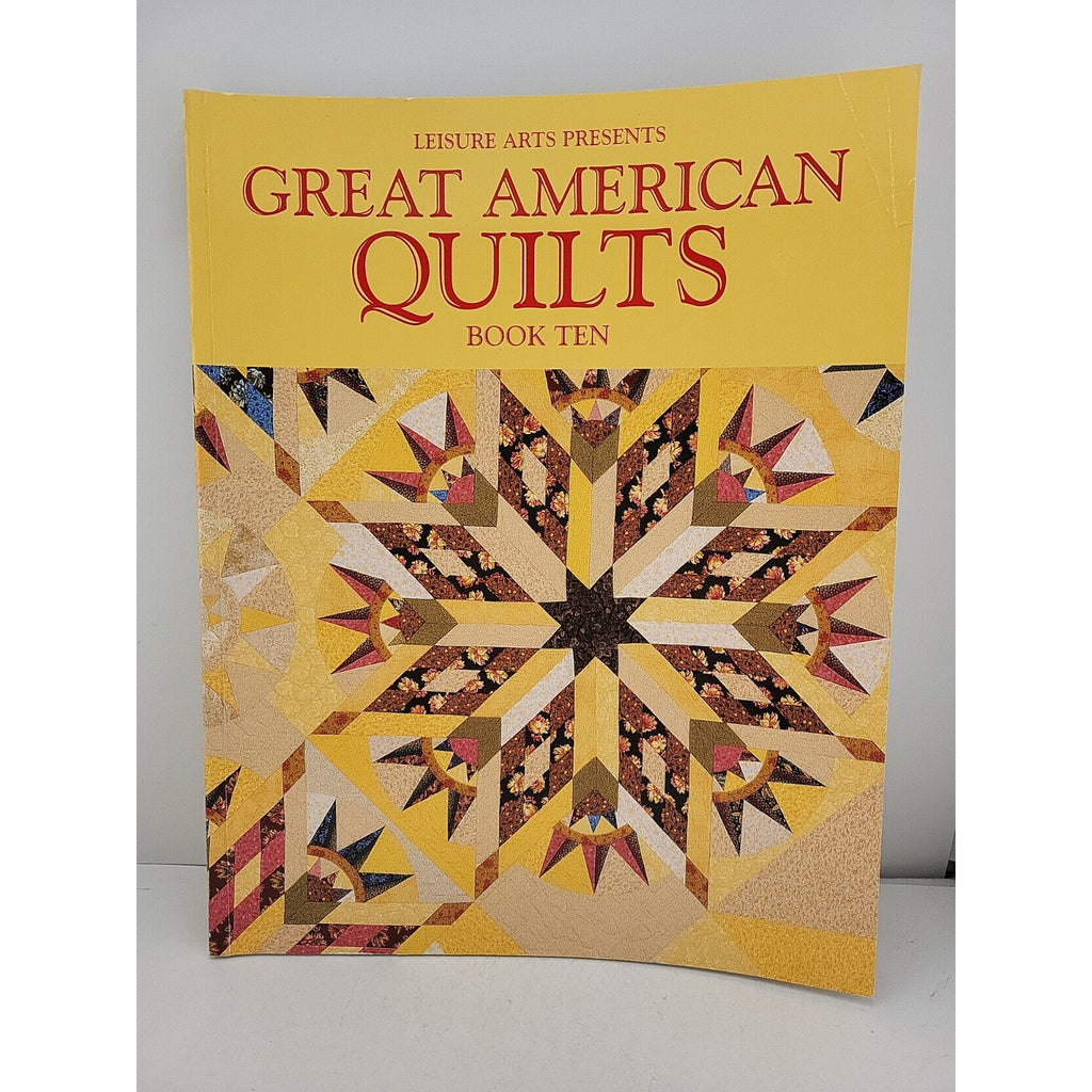 Great American Quilts by Leisure Arts Staff Book Ten