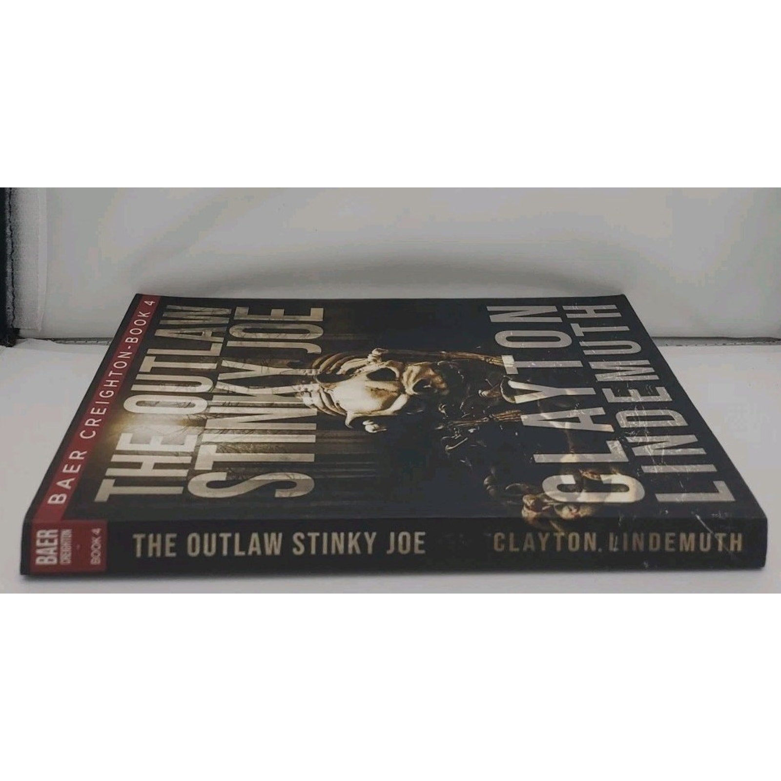 Outlaw Stinky Joe by Clayton Lindemuth (2019, Trade Paperback)
