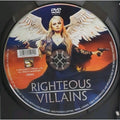 Righteous Villains (DVD) *DISC ONLY*