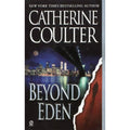 Contemporary Romantic Thriller: Beyond Eden 3 by Catherine Coulter (2000, Paper…