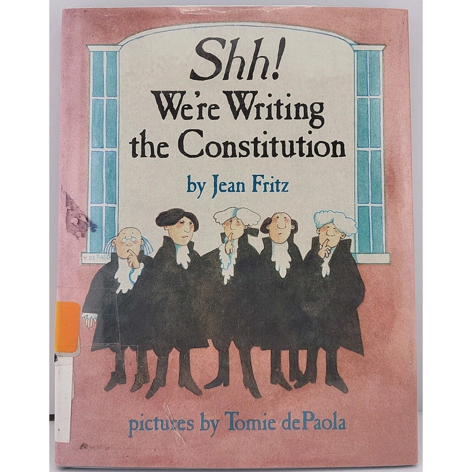 Shh! We're Writing the Constitution by Jean Fritz (1987, Hardcover)