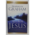 All for Jesus by Ross S. Rhoads & Franklin Graham Billy Graham Library Selection