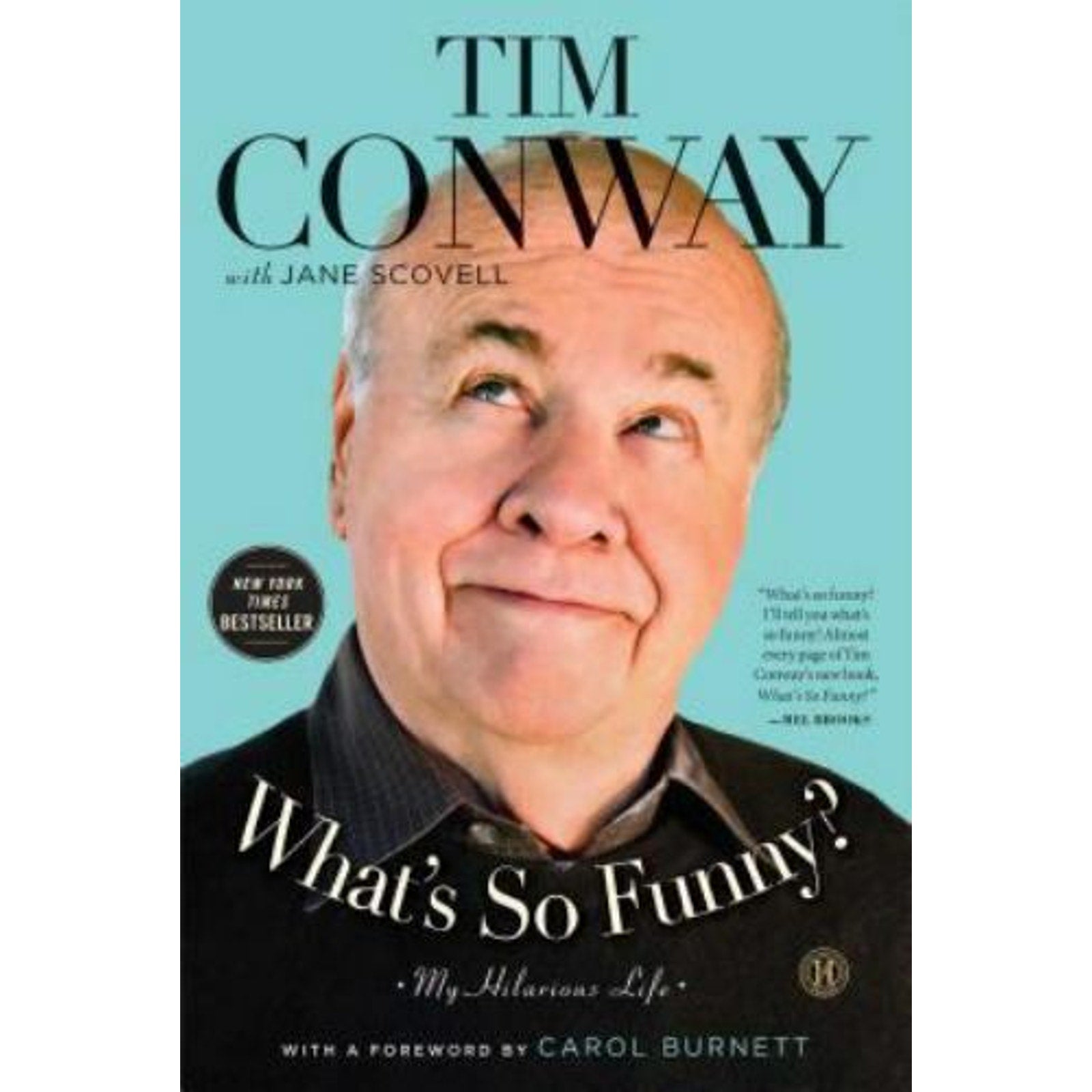 What's So Funny? : My Hilarious Life by Jane Scovell and Tim Conway (2013,...