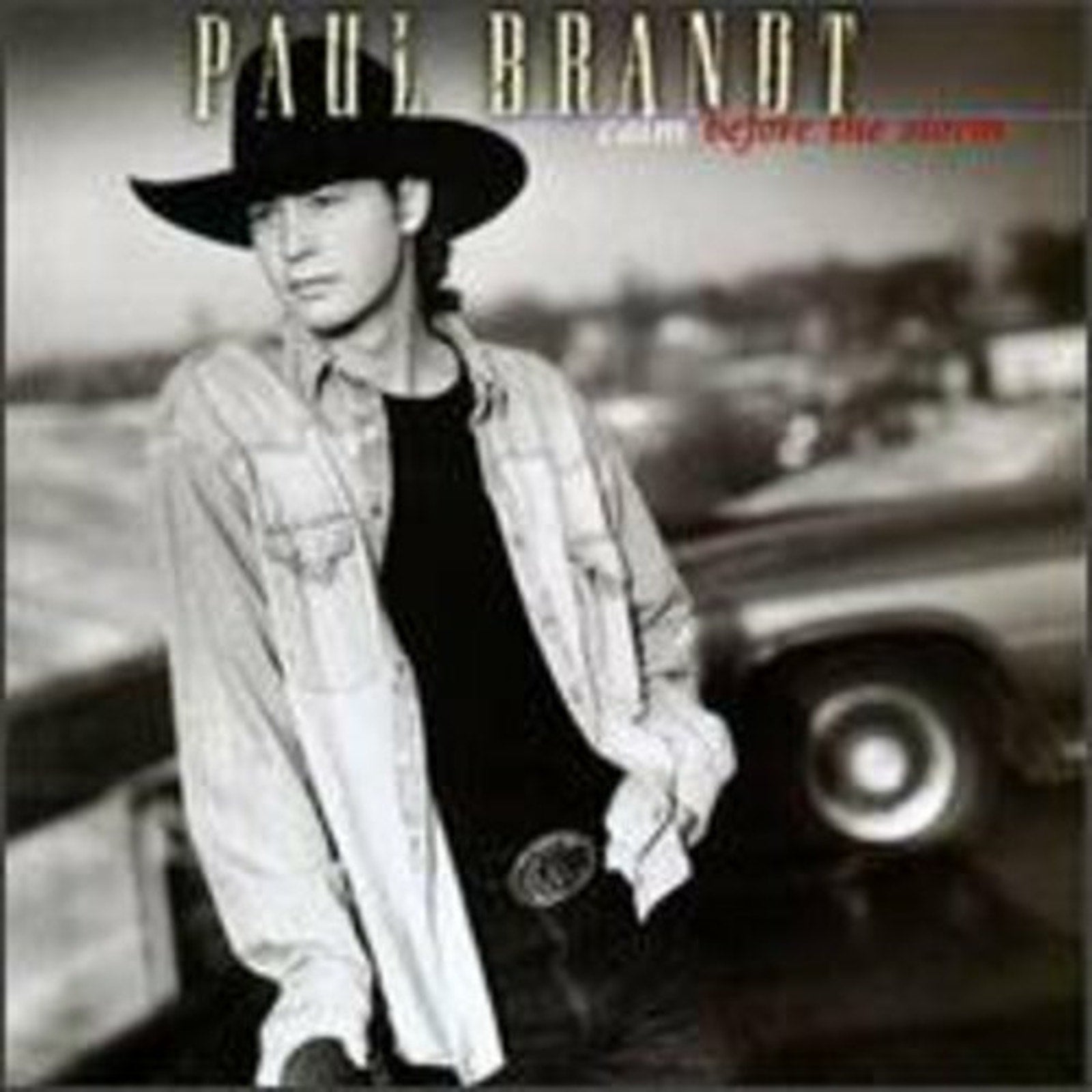 Calm Before The Storm by Paul Brandt (CD, 2017)