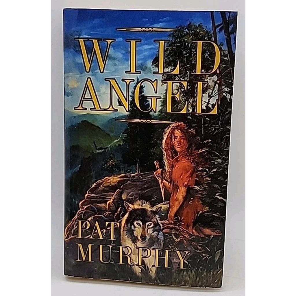 Wild Angel by Pat Murphy (2001, Mass Market)