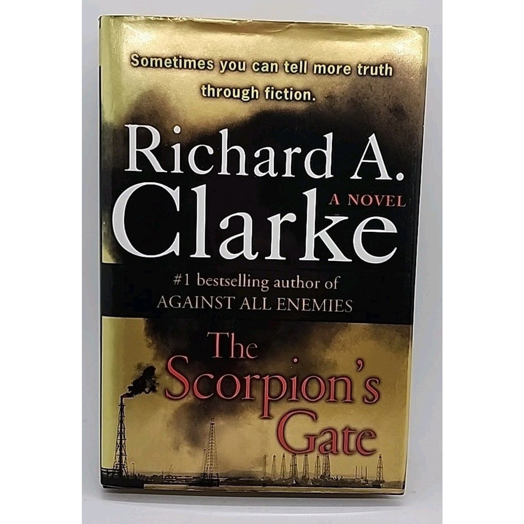 Scorpion's Gate by Richard A. Clarke (2005, Hardcover)