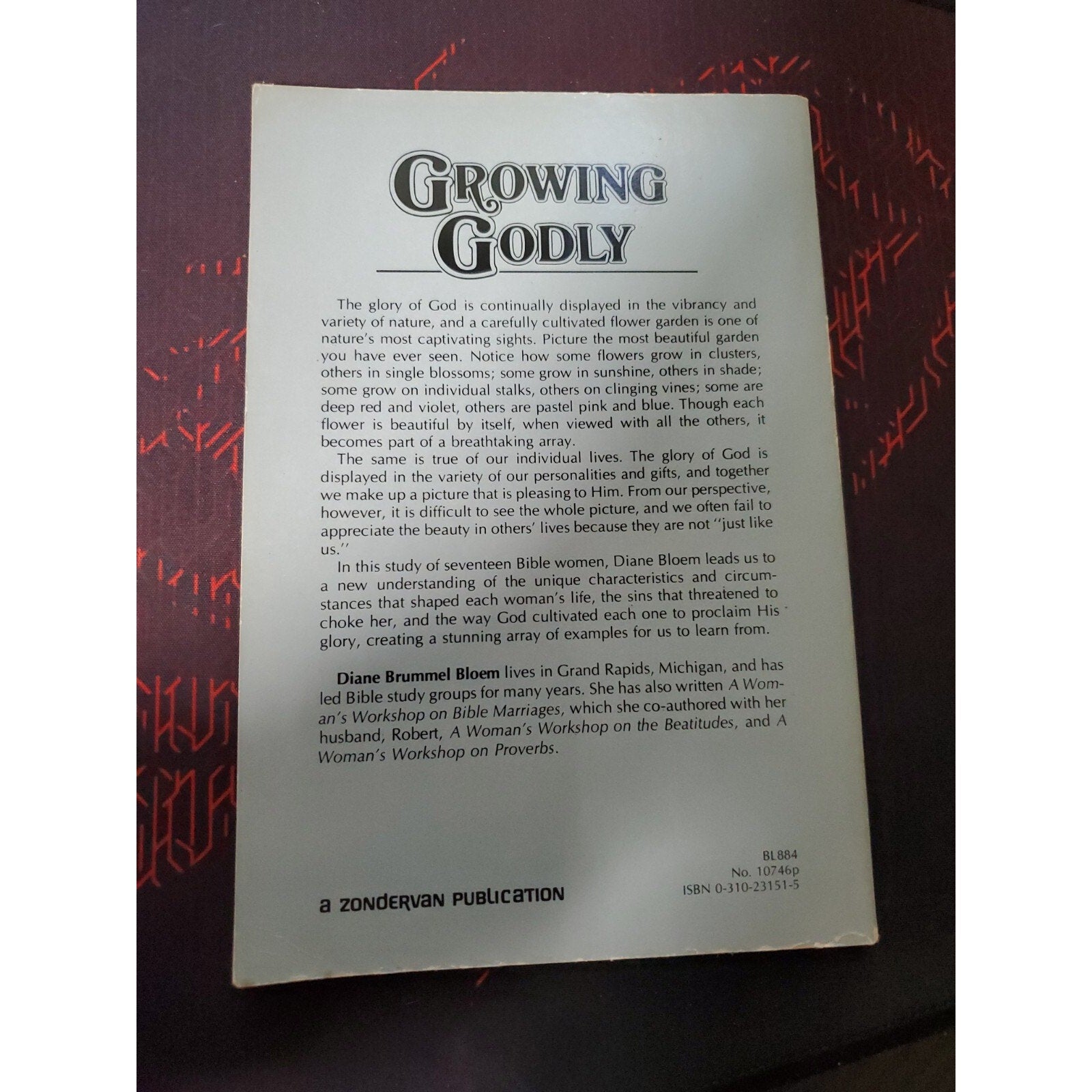 Growing Godly : A Woman's Workshop on Bible Women by Diane B. Bloem (1983, Trade