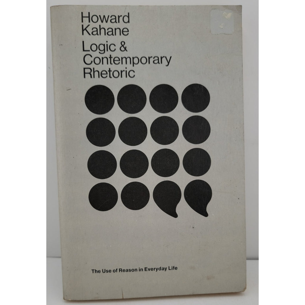 Logic and Contemporary Rhetoric : The Use of Reason in Everyday L